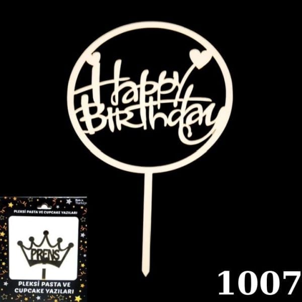 PASTA YAZISI PLEKSİ HAPPY BIRTHDAY YUVARLAK ALTIN