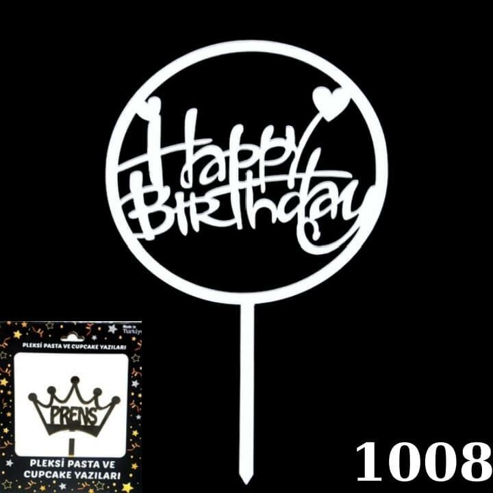 PASTA YAZISI PLEKSİ HAPPY BIRTHDAY YUVARLAK GÜMÜŞ